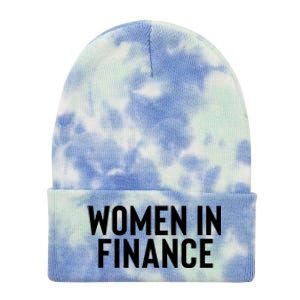 Wo In Finance Banking Banker Students Mothers Day Funny Gift Tie Dye 12in Knit Beanie