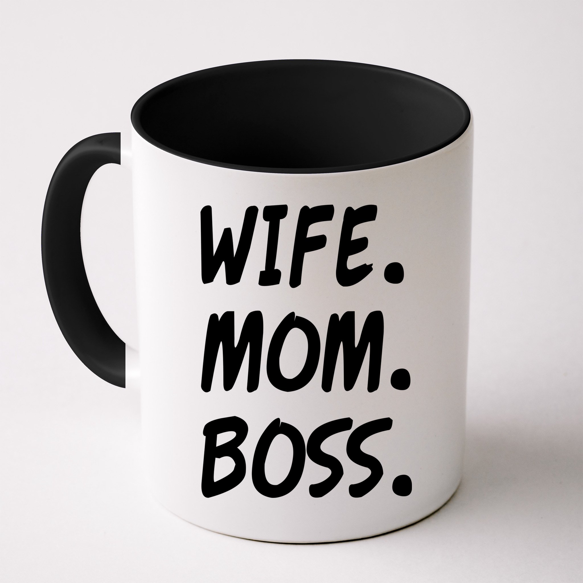 Wife Mom Boss Mommy is the Boss Mug