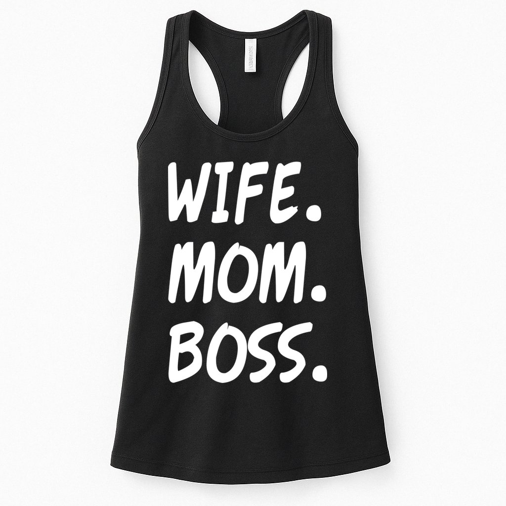 Wife Mom Boss Mommy is the Boss Womens Tank Top