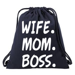 Wife Mom Boss Mommy is the Boss Drawstring Bag