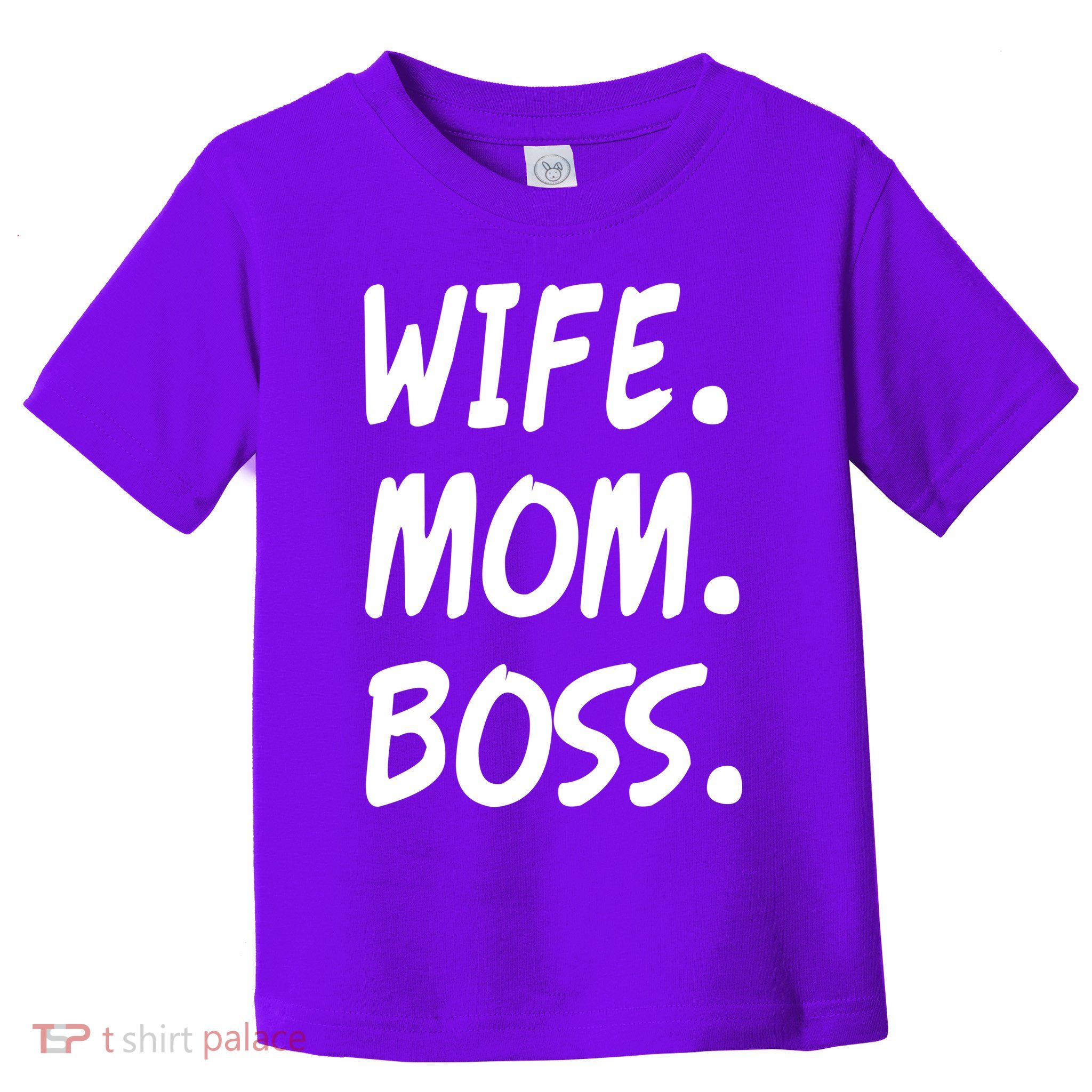 Wife Mom Boss Mommy is the Boss Toddler T-Shirt