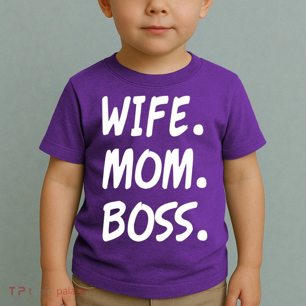 Wife Mom Boss Mommy is the Boss Toddler T-Shirt