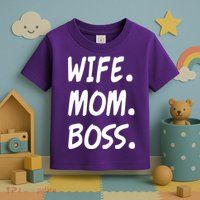 Wife Mom Boss Mommy is the Boss Toddler T-Shirt