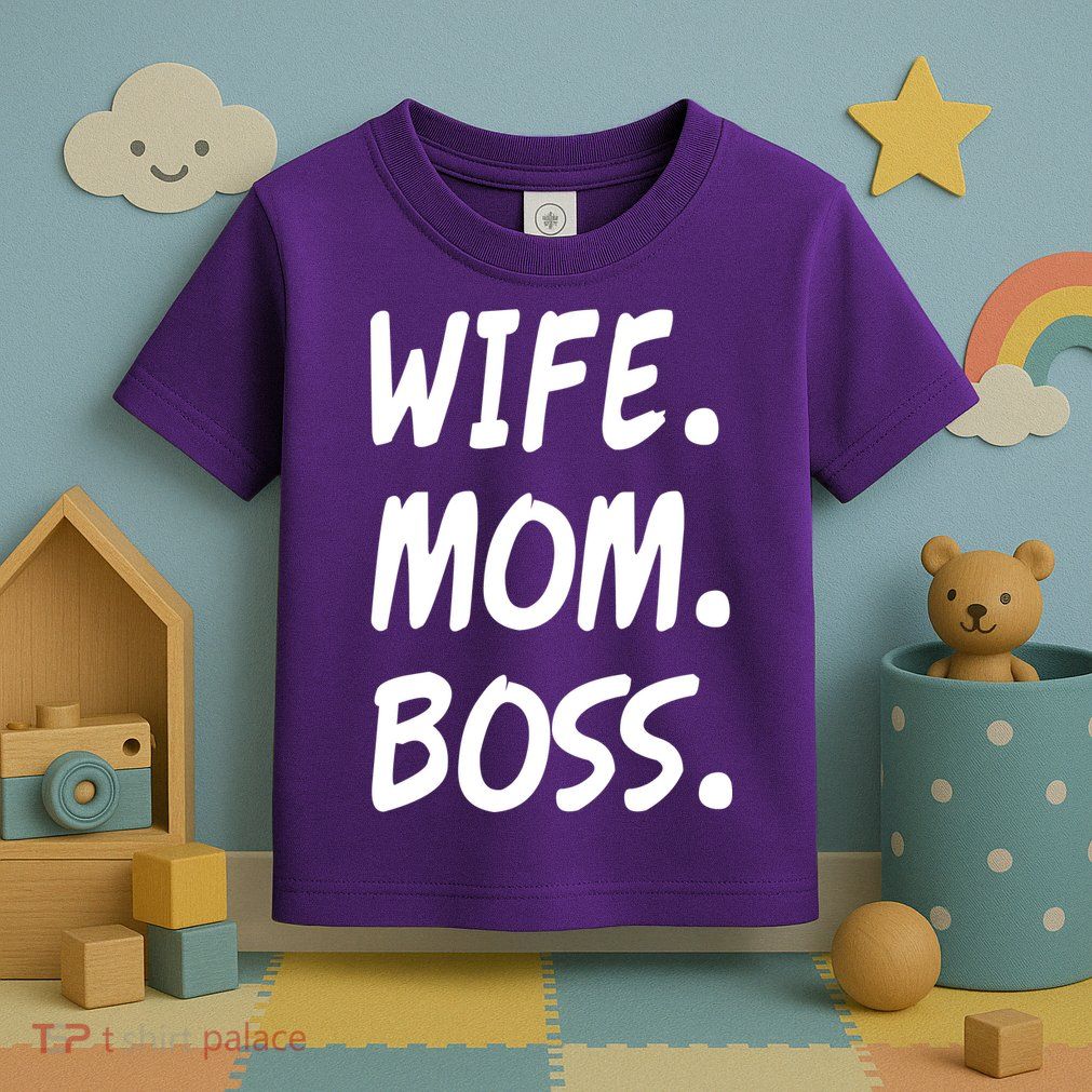 Wife Mom Boss Mommy is the Boss Toddler T-Shirt