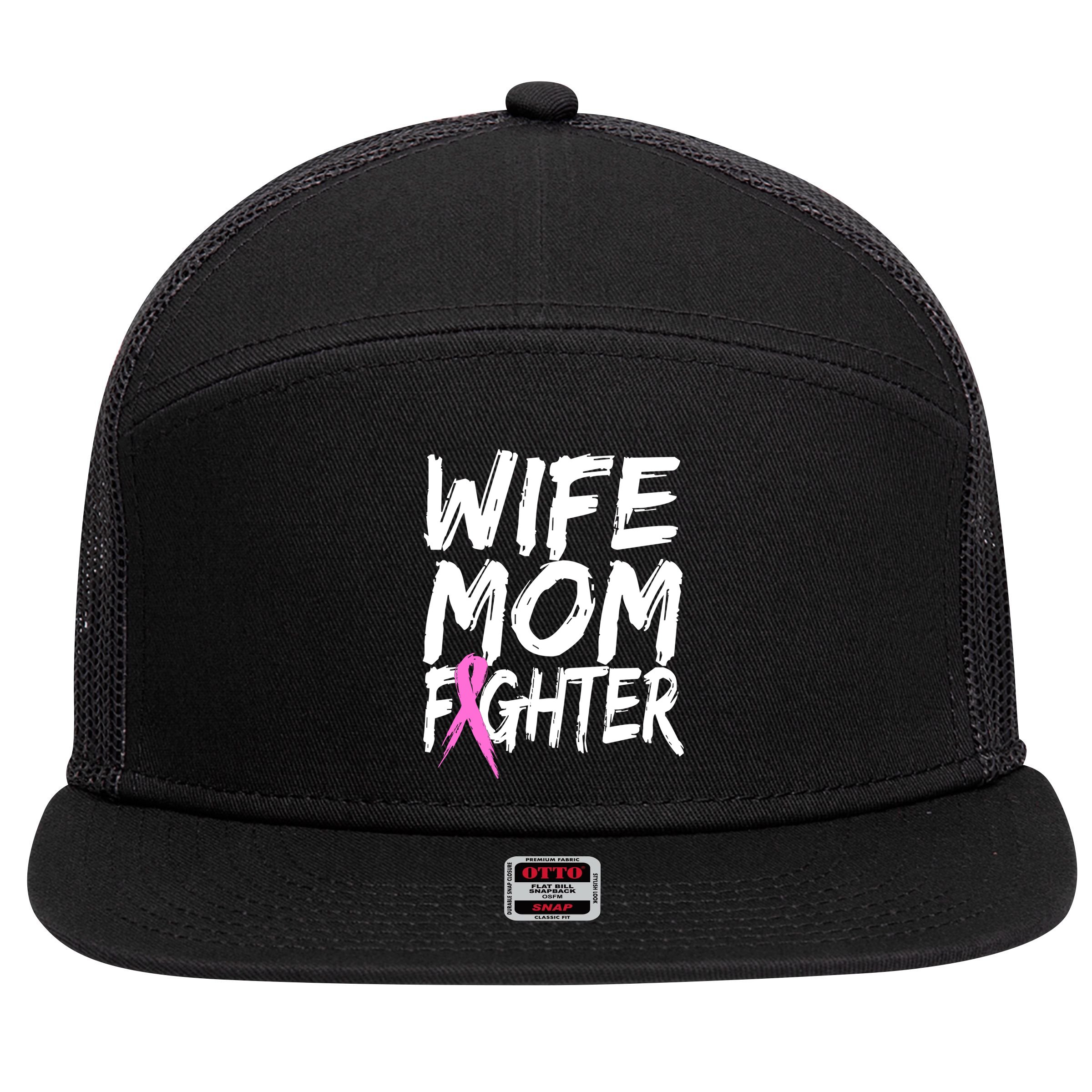 Wife Mom Fighter Breast Cancer Awareness 7 Panel Mesh Trucker Snapback Hat