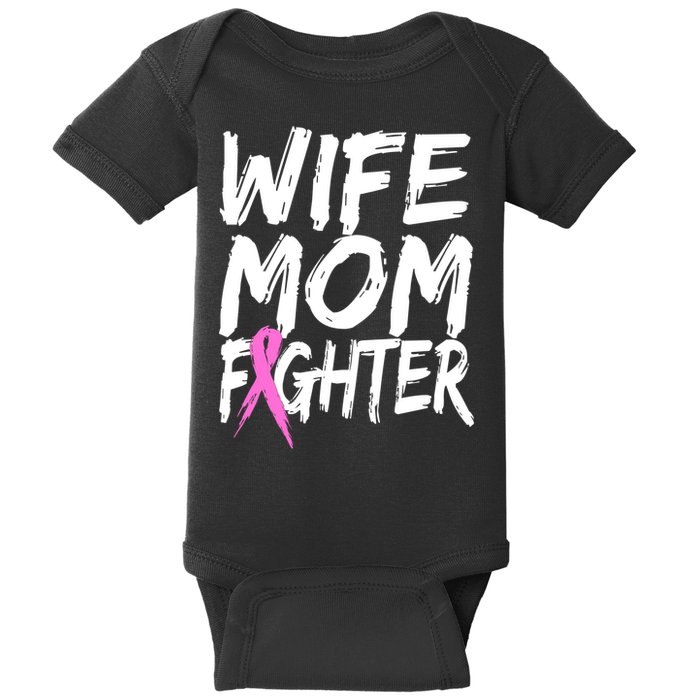 Wife Mom Fighter Breast Cancer Awareness Baby Bodysuit