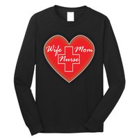 Wife Mom Nurse Long Sleeve Shirt