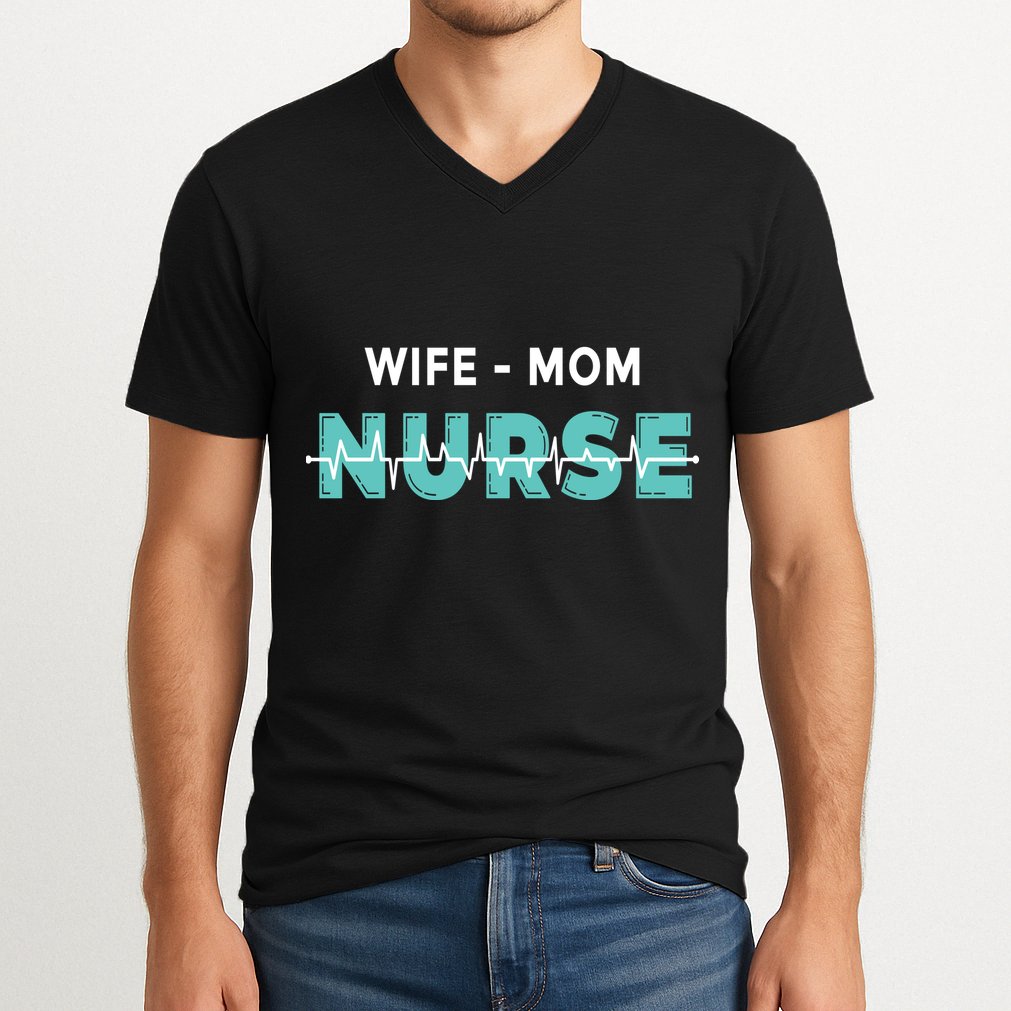 Wife Mom Nurse Pulse V-Neck T-Shirt