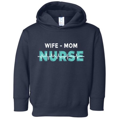 Wife Mom Nurse Pulse Toddler Hoodie