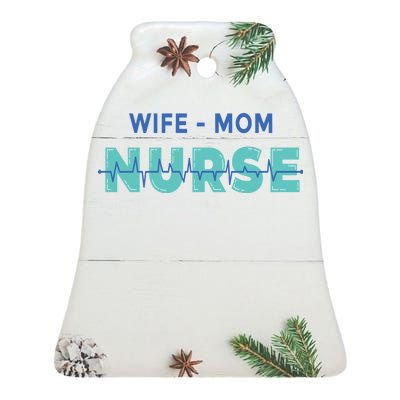 Wife Mom Nurse Pulse Ceramic Bell Ornament