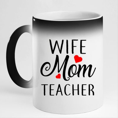 Wife Mom Teacher  11oz Black Color Changing Mug