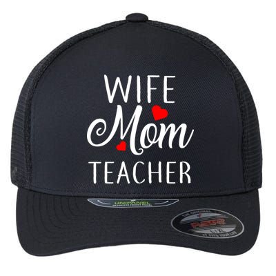 Wife Mom Teacher  Flexfit Unipanel Trucker Cap