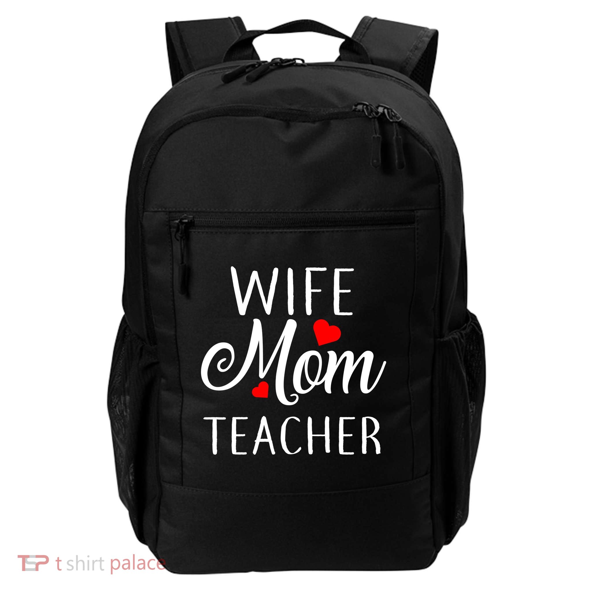 Wife Mom Teacher  Daily Commute Backpack