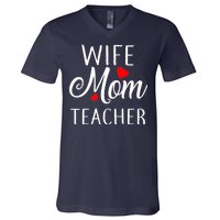 Wife Mom Teacher  V-Neck T-Shirt