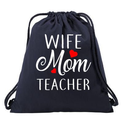 Wife Mom Teacher  Drawstring Bag