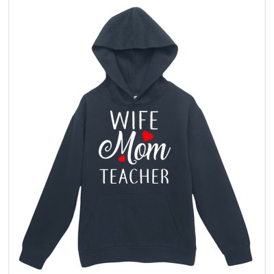 Wife Mom Teacher  Urban Pullover Hoodie