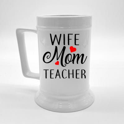 Wife Mom Teacher  Beer Stein