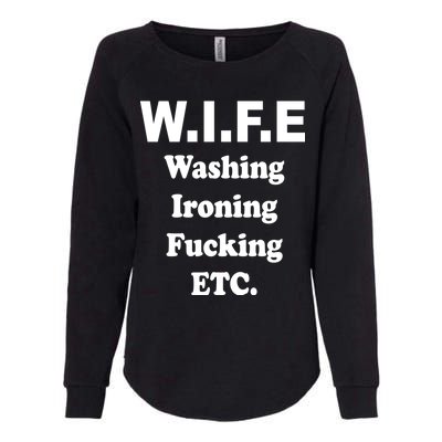 Wife Washing Ironing Fucking .ETC Womens California Wash Sweatshirt