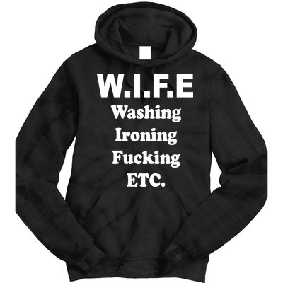 Wife Washing Ironing Fucking .ETC Tie Dye Hoodie