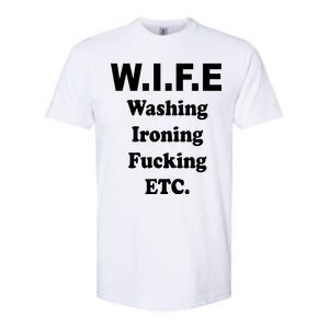 Wife Washing Ironing Fucking .ETC Softstyle® CVC T-Shirt