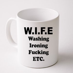 Wife Washing Ironing Fucking .ETC Coffee Mug