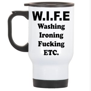 Wife Washing Ironing Fucking .ETC Stainless Steel Travel Mug