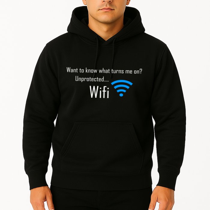 Wifi - Turns Me On Funny Hoodie