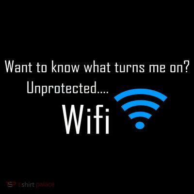 Wifi - Turns Me On Funny T-Shirt
