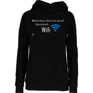 Wifi - Turns Me On Funny Womens Funnel Neck Pullover Hood