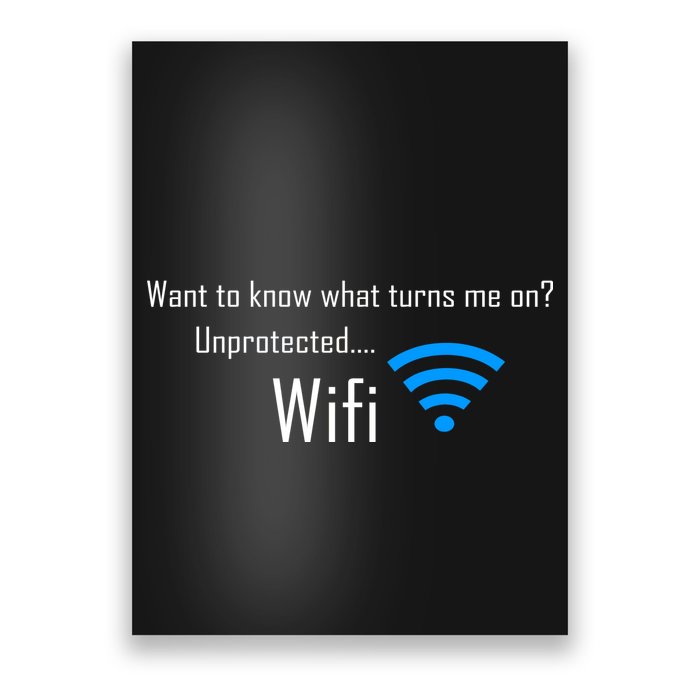 Wifi - Turns Me On Funny Poster