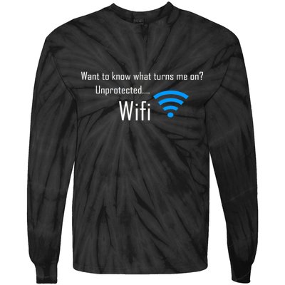 Wifi - Turns Me On Funny Tie-Dye Long Sleeve Shirt