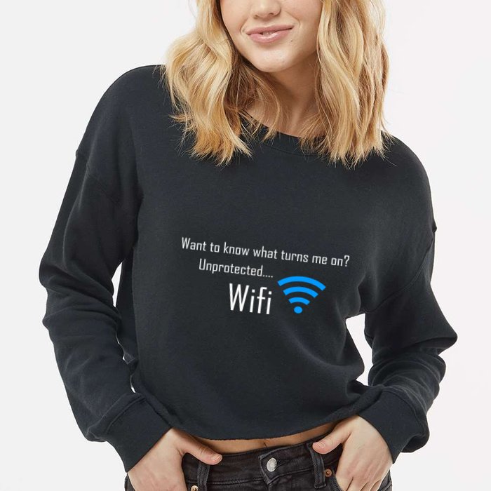 Wifi - Turns Me On Funny Cropped Pullover Crew