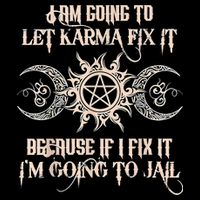 Witch I'm Going To Let Karma Fix It Because If I Fix It Baby Bodysuit
