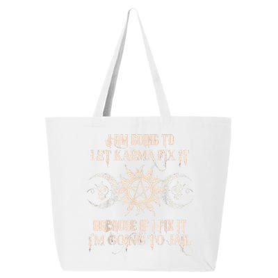 Witch I'm Going To Let Karma Fix It Because If I Fix It 25L Jumbo Tote