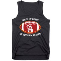 When Its Grim Be The Grim Reaper Football Adult Tank Top