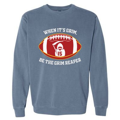 When Its Grim Be The Grim Reaper Football Adult Garment-Dyed Sweatshirt