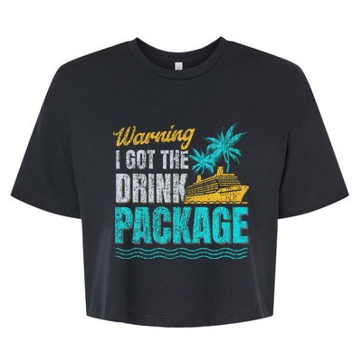 Warning I Got The Drink Package Cruise Lovers Funny Cruise Bella+Canvas Jersey Crop Tee