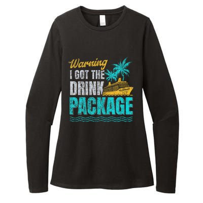 Warning I Got The Drink Package Cruise Lovers Funny Cruise Womens CVC Long Sleeve Shirt