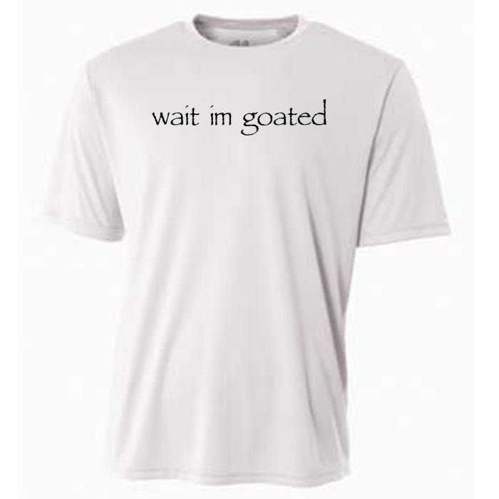 Wait I’m Goated Funny Cooling Performance Crew T-Shirt