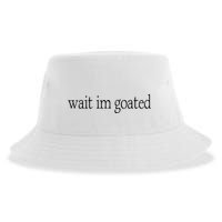 Wait I’m Goated Funny Tee Sustainable Bucket Hat