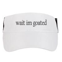Wait I’m Goated Funny Tee Adult Drive Performance Visor