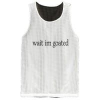 Wait I’m Goated Funny Tee Mesh Reversible Basketball Jersey Tank