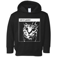 Wait IM Goated Funny Meme Toddler Hoodie