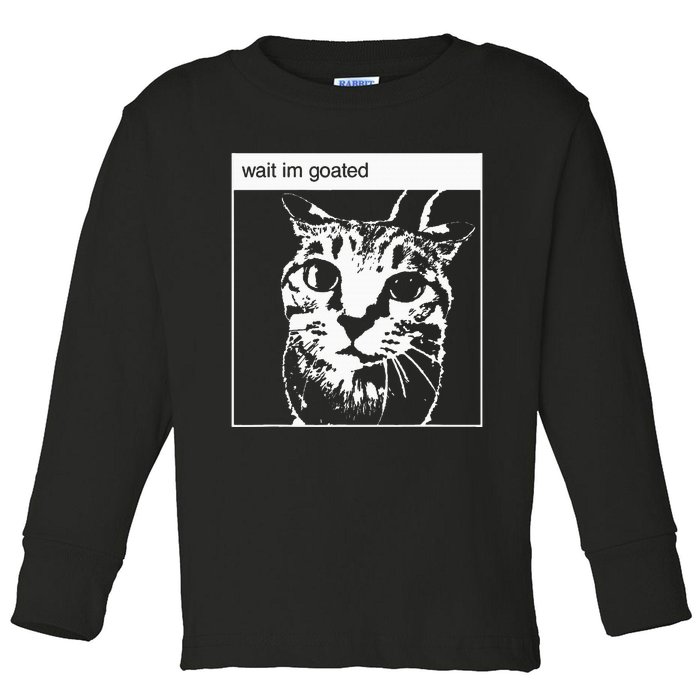 Wait IM Goated Funny Meme Toddler Long Sleeve Shirt