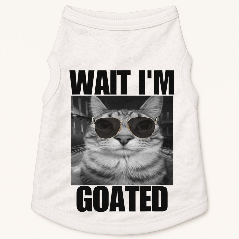 Wait IM Goated Funny Cat Meme Wearing Black Glasses Doggie Tank