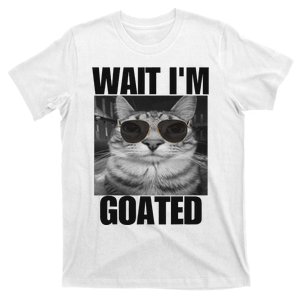 Wait IM Goated Funny Cat Meme Wearing Black Glasses T-Shirt