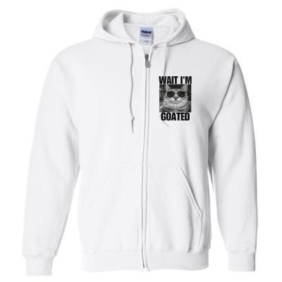 Wait IM Goated Funny Cat Meme Wearing Black Glasses Full Zip Hoodie