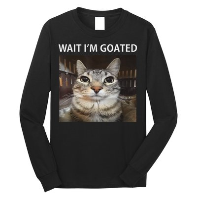 Wait IM Goated Silly Cat Meme Long Sleeve Shirt