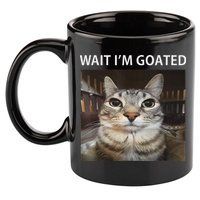 Wait IM Goated Silly Cat Meme 11oz C Handle Ceramic Mug