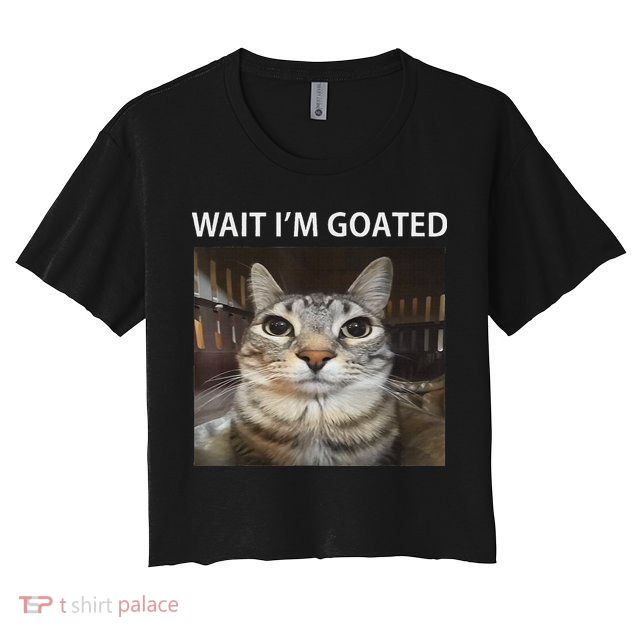 Wait IM Goated Silly Cat Meme Crop Top